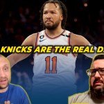 The New York Knicks And Playoff Jimmy Butler Are Real |&nbsp;TAF270